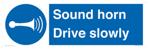 Sound horn Drive slowly